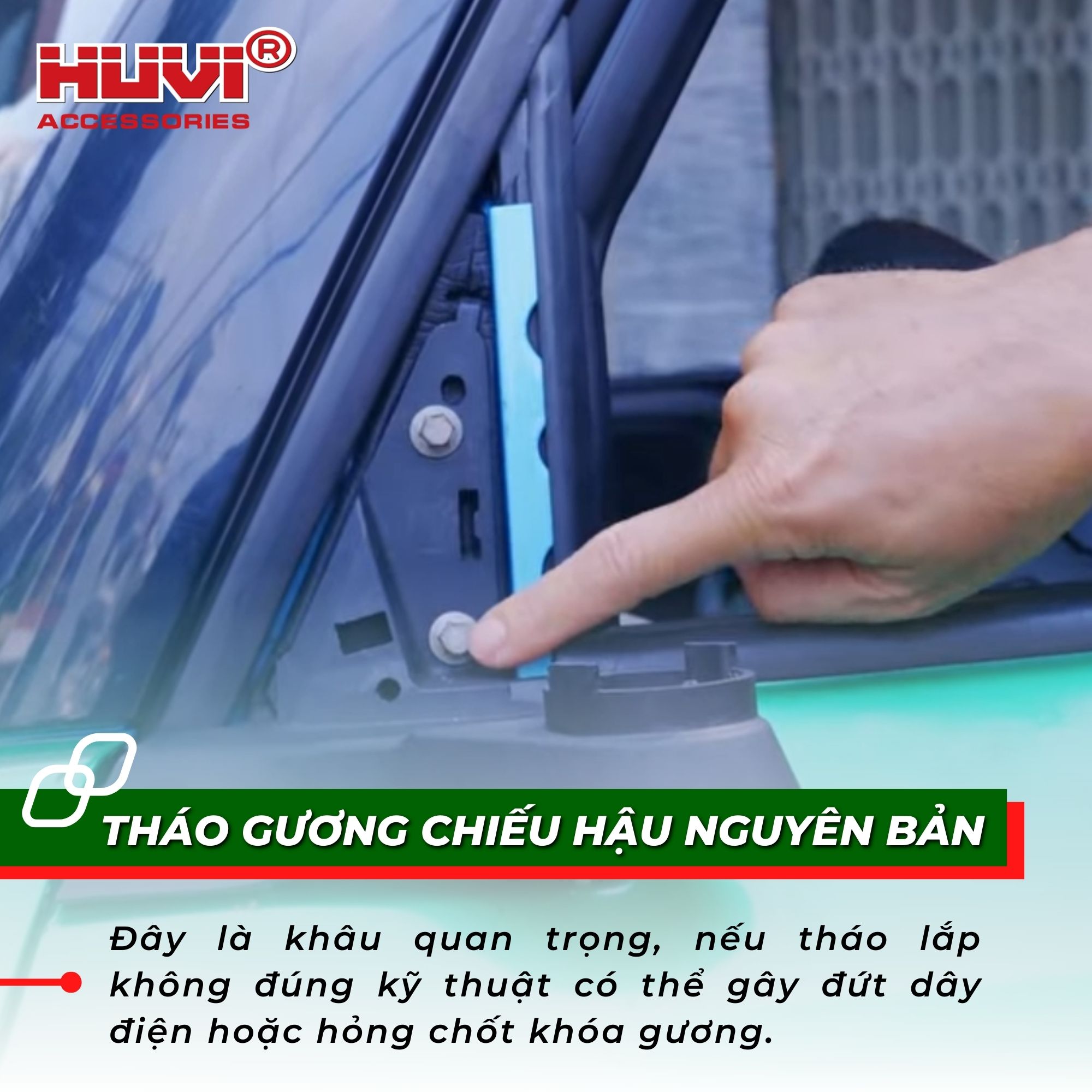 Tháo gương chiếu hậu nguyên bản.